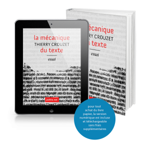 La mécanique du texte-Thierry Crouzet