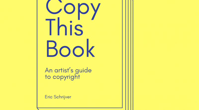 Screenshot_2018-11-13 Copy This Book An Artist’s Guide to Copyright (1)