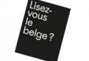Lancement de la campagne « Lisez-vous le belge ? »